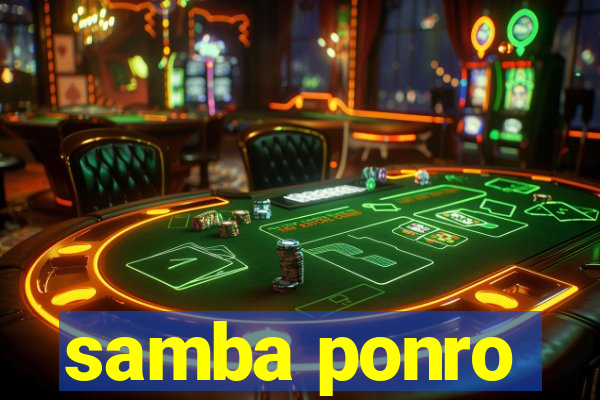 samba ponro